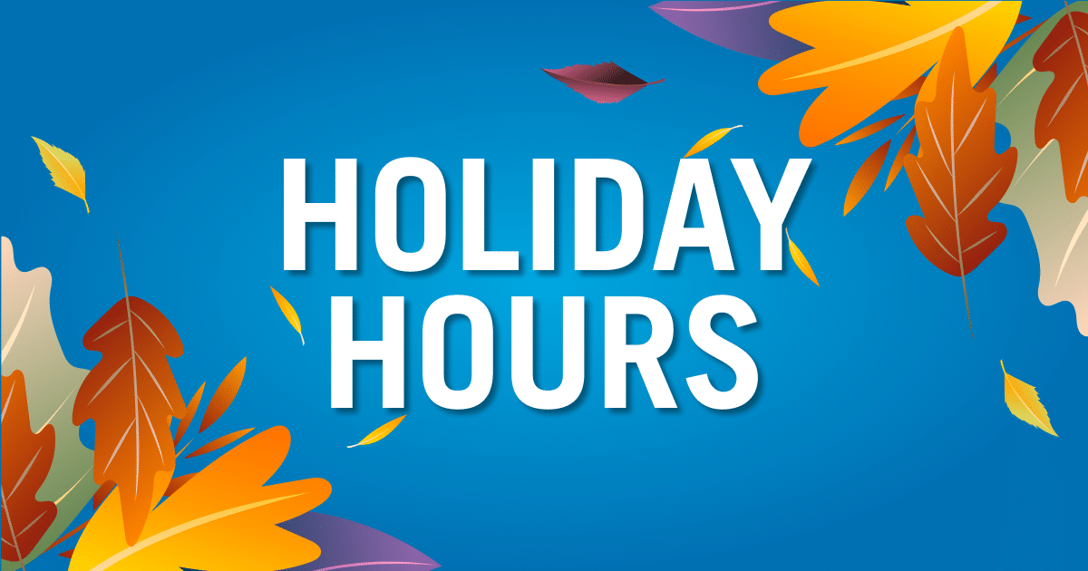 Click the image to learn more about 2024 Thanksgiving Holiday Hours