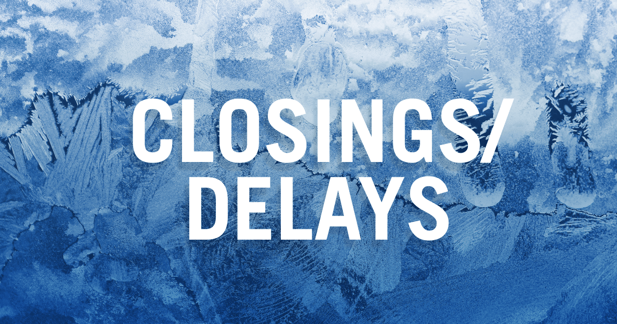 Click the image to learn more about Winter weather closings & delays – Jan. 22